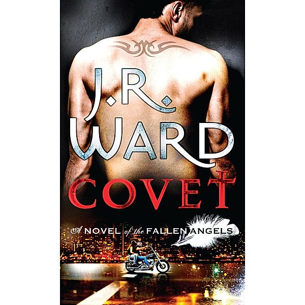 Covet / Fallen Angels Bd.1, J. R. Ward