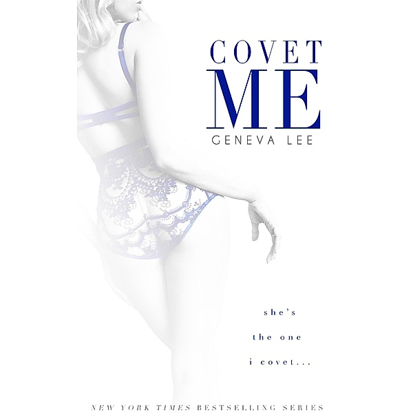 Covet Me: The Royals Saga / Royals Saga, Geneva Lee