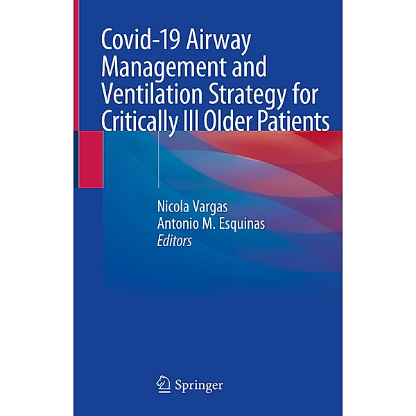 Covid-19 Airway Management and Ventilation Strategy for Critically Ill Older Patients