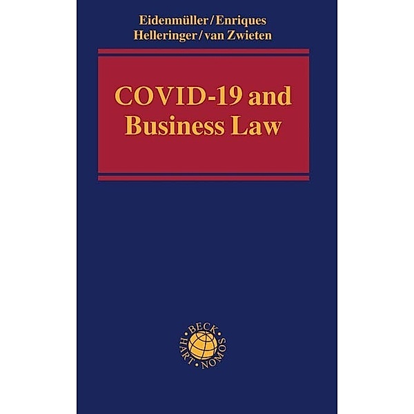 Covid-19 and Business Law, Horst Eidenmüller, Luca Enriques, Kristin van Zwieten, Geneviève Helleringer
