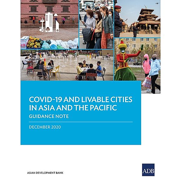 COVID-19 and Livable Cities in Asia and the Pacific / COVID-19 in Asia and the Pacific Guidance Notes