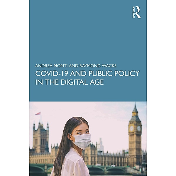 COVID-19 and Public Policy in the Digital Age, Andrea Monti, Raymond Wacks