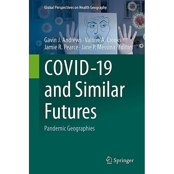 COVID-19 and Similar Futures / Global Perspectives on Health Geography