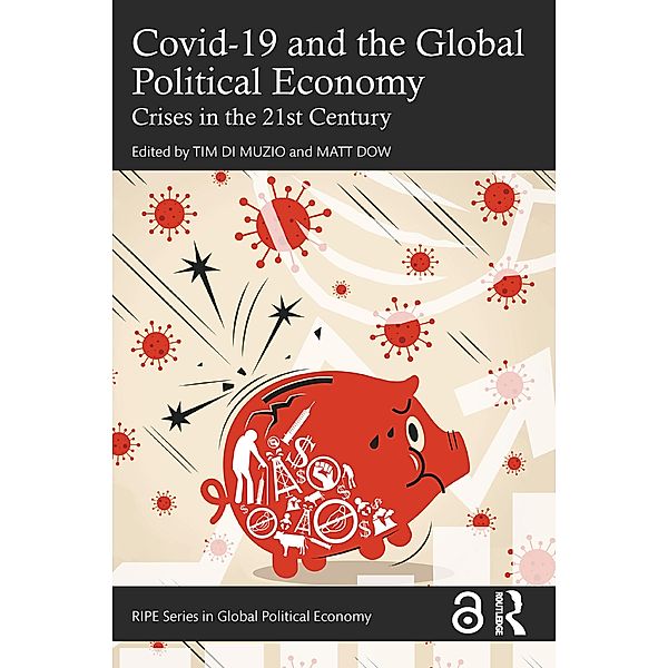 Covid-19 and the Global Political Economy, Tim Di Muzio