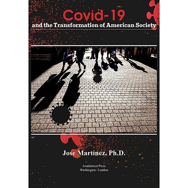 Covid-19 and the transformation of american society, Jose Martinez