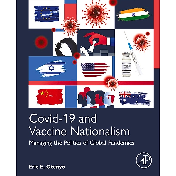 Covid-19 and Vaccine Nationalism, Eric E. Otenyo