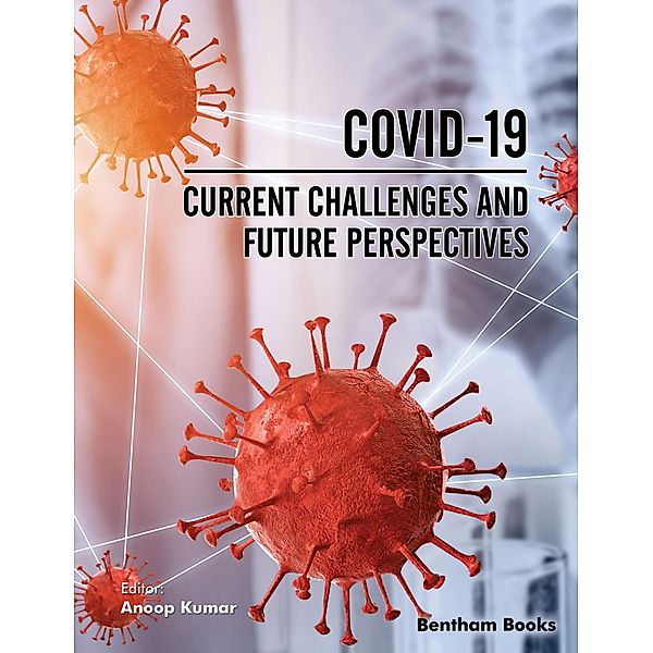 COVID-19: Current Challenges and Future Perspectives