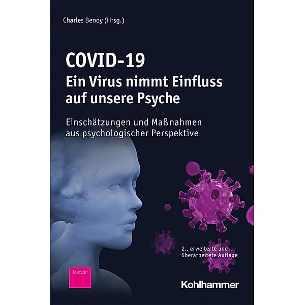 COVID-19 - Ein Virus nimmt Einfluss auf unsere Psyche