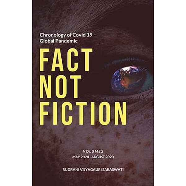 Covid-19 - Fact Not Fiction Volume II, Rudrani Saraswati