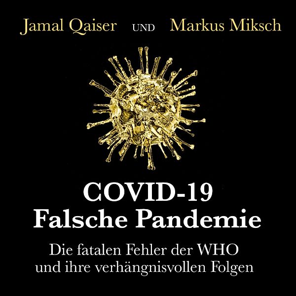 COVID-19: Falsche Pandemie, Jamal Qaiser