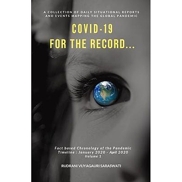Covid-19 - For the Record, Rudrani Saraswati