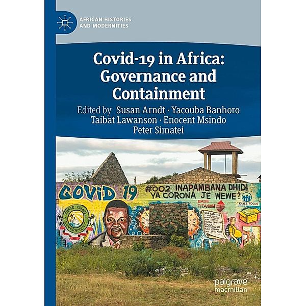 Covid-19 in Africa: Governance and Containment / African Histories and Modernities