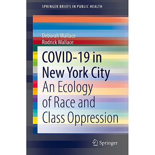 COVID-19 in New York City, Deborah Wallace, Rodrick Wallace