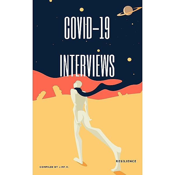 COVID-19 interviews, José Manuel Ferro Veiga