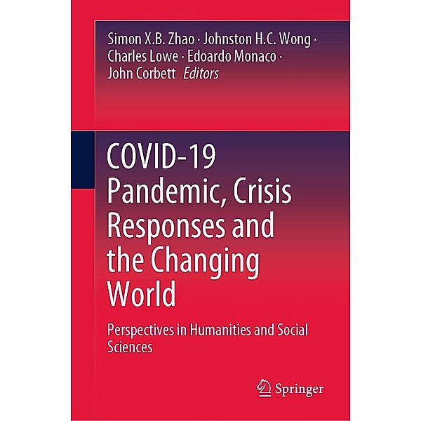 COVID-19 Pandemic, Crisis Responses and the Changing World