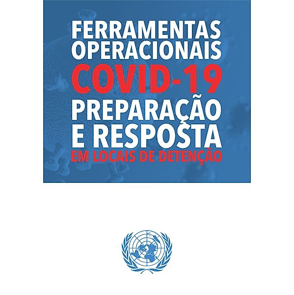 COVID-19 Preparedness and Response in Places of Detention (Portuguese language)