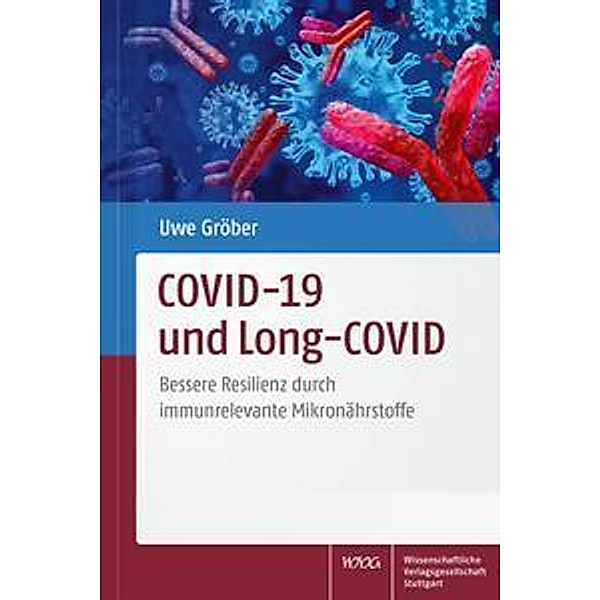 COVID-19 und Long-COVID, Uwe Gröber