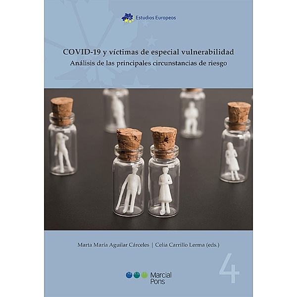 COVID-19 y víctimas de especial vulnerabilidad / Estudios Europeos, Marta María Aguilar Cárceles, Celia Carrillo Lerma