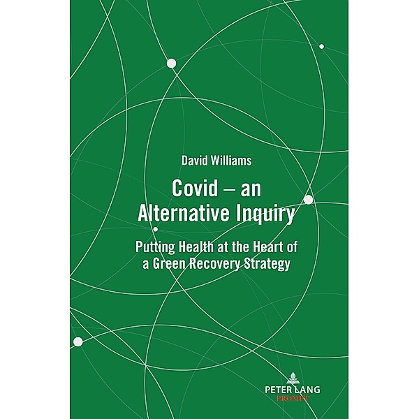 Covid - an Alternative Inquiry, David Williams