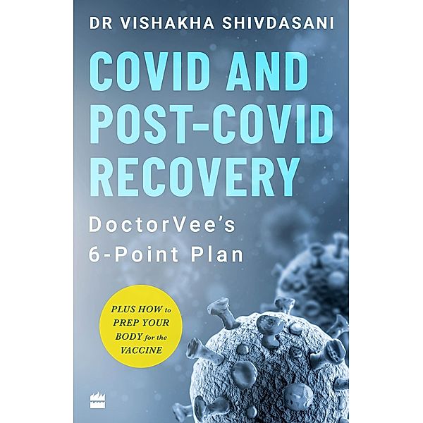 COVID and Post-COVID Recovery, Vishakha Shivdasani