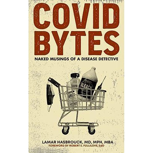 Covid Bytes / ReadersMagnet LLC, Lamar Hasbrouck