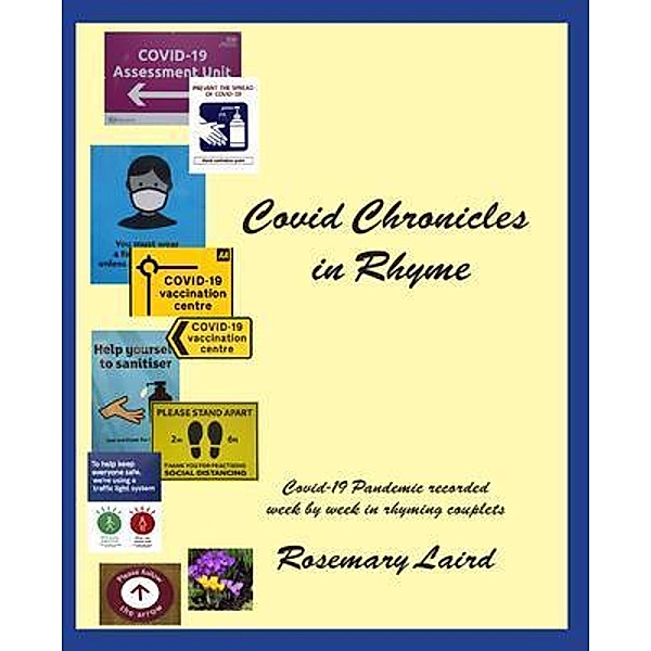 Covid Chronicles in Rhyme, Rosemary Laird
