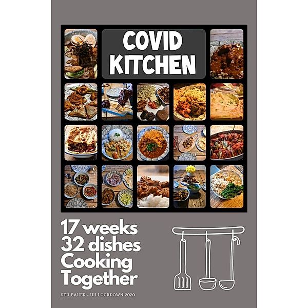 Covid Kitchen, Stu Baker, Henriette Lang