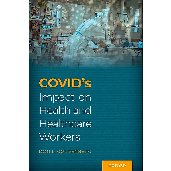 COVID's Impact on Health and Healthcare Workers, Don Goldenberg