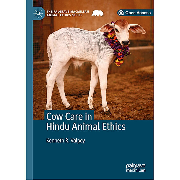 Cow Care in Hindu Animal Ethics, Kenneth R. Valpey