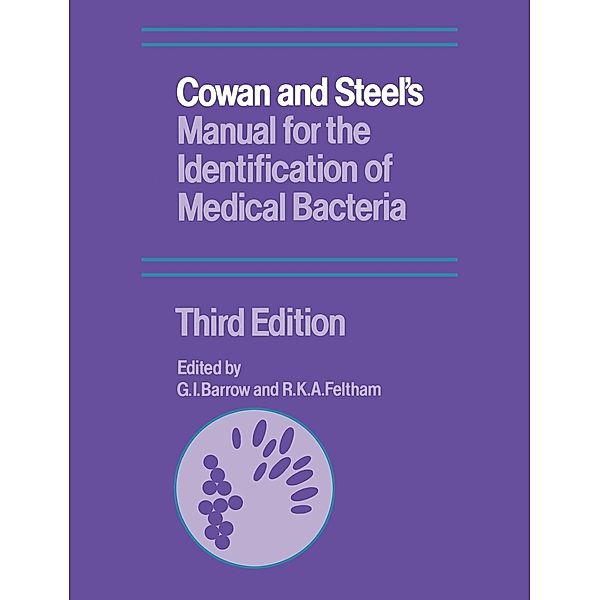 Cowan and Steel's Manual for the Identification of Medical Bacteria