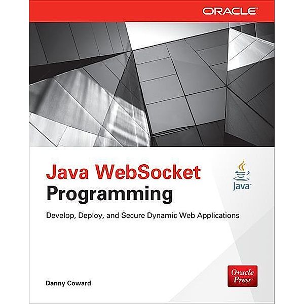 Coward, D: Java WebSocket Programming, Danny Coward