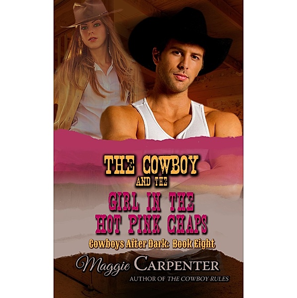 Cowboy and the Girl in the Hot Pink Chaps / Maggie Carpenter, Maggie Carpenter