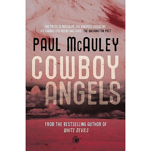 Cowboy Angels, Paul McAuley