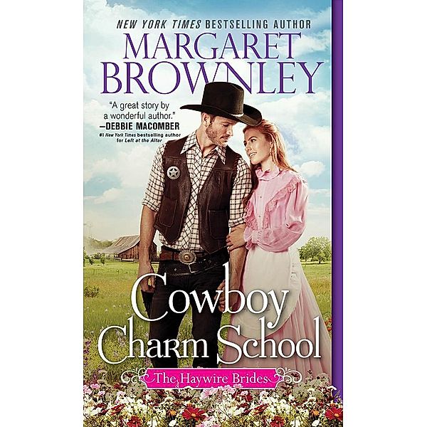 Cowboy Charm School / The Haywire Brides Bd.1, Margaret Brownley