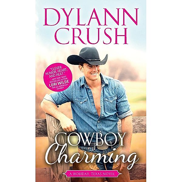 Cowboy Charming / Holiday, Texas Bd.3, Dylann Crush