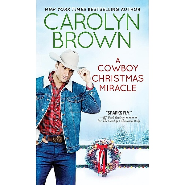 Cowboy Christmas Miracle / Burnt Boot, Texas, Carolyn Brown