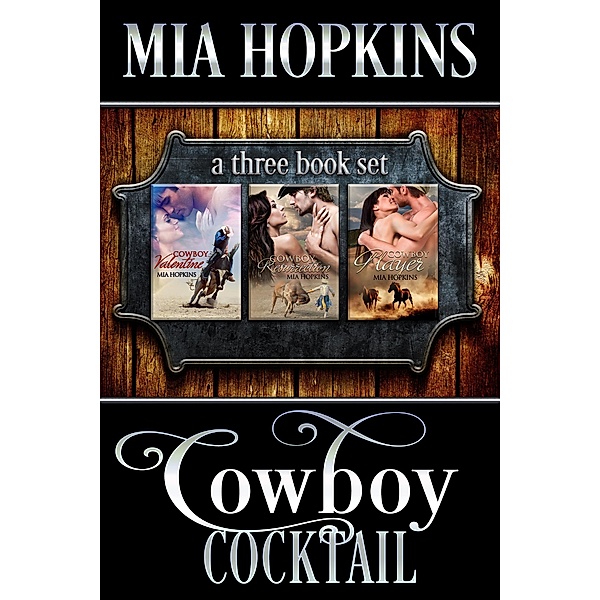 Cowboy Cocktail: Books 1-3, Mia Hopkins
