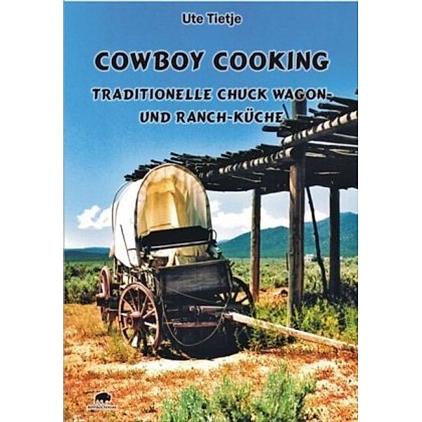 Cowboy Cooking, Ute Tietje