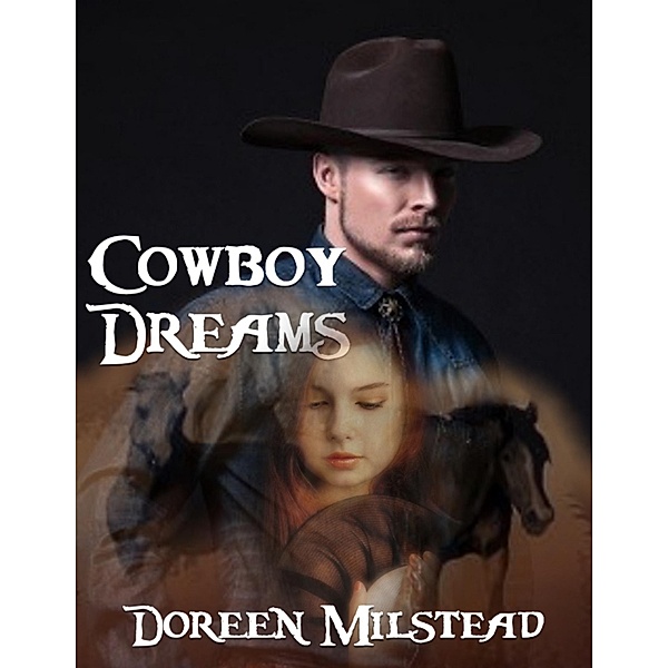 Cowboy Dreams, Doreen Milstead
