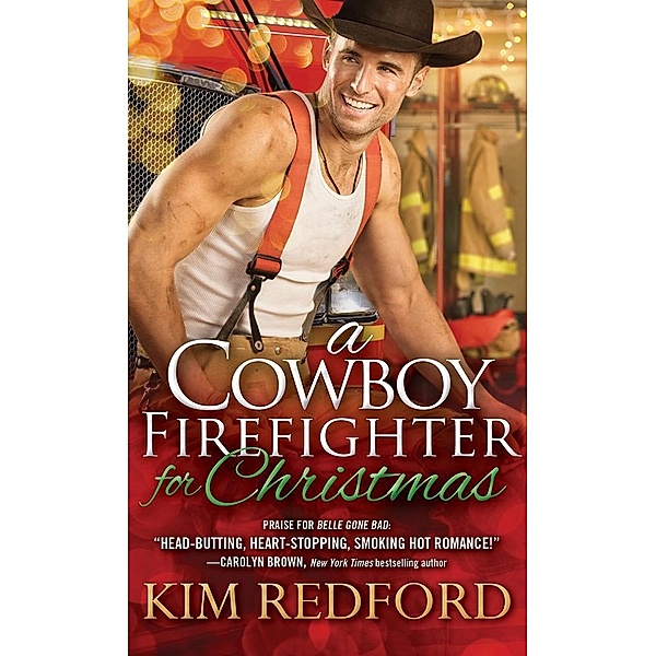 Cowboy Firefighter for Christmas / Smokin' Hot Cowboys, Kim Redford