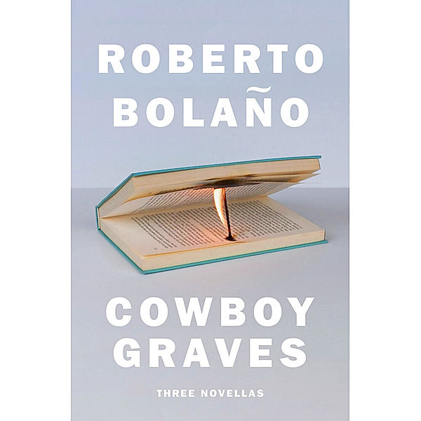 Cowboy Graves, Roberto Bolaño