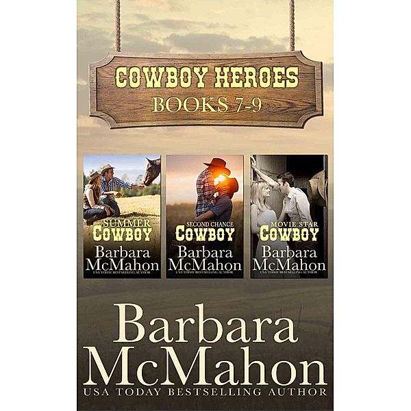 Cowboy Heroes Boxed Set Books 7-9, Barbara McMahon