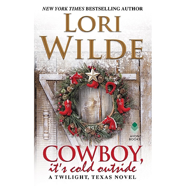 Cowboy, It's Cold Outside / Twilight, Texas Bd.8, Lori Wilde