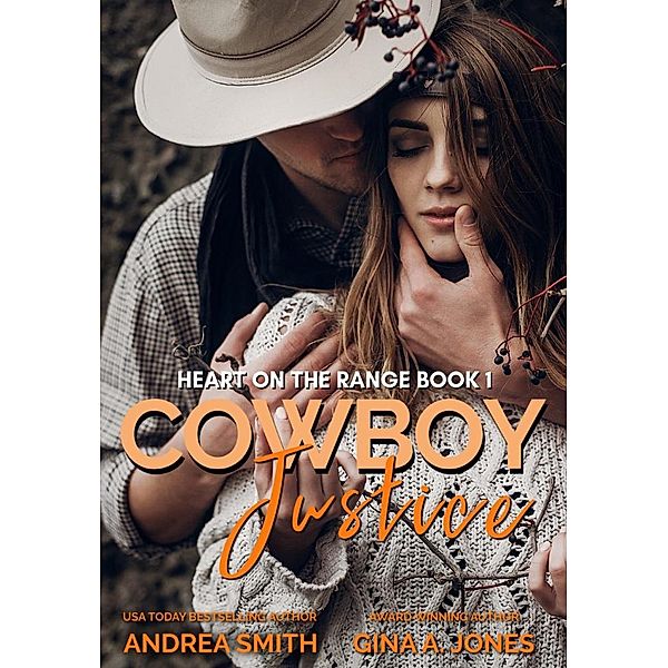 Cowboy Justice (Heart On The Range) / Heart On The Range, Gina A. Jones, Andrea Smith