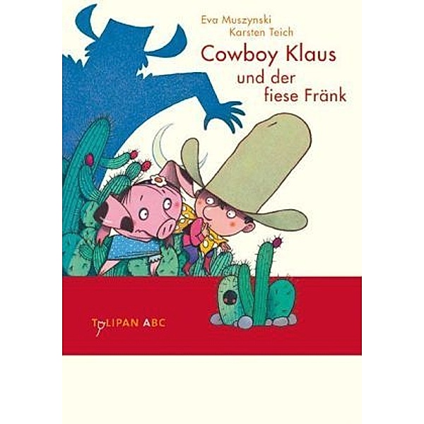 Cowboy Klaus und der fiese Fränk / Cowboy Klaus Bd.3, Eva Muszynski