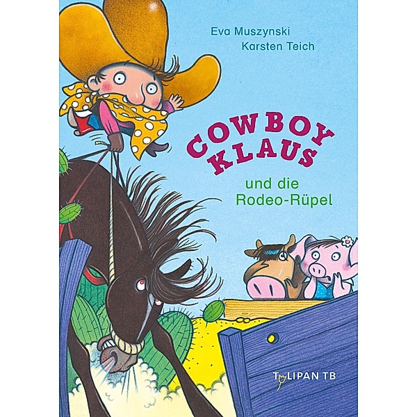 Cowboy Klaus und die Rodeo-Rüpel, Eva Muszynski