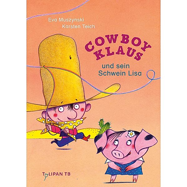 Cowboy Klaus und sein Schwein Lisa, Eva Muszynski