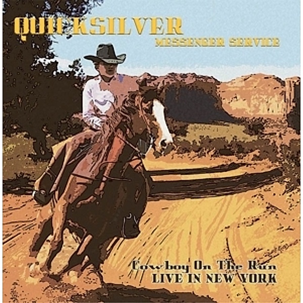 Cowboy On The Run-Live In New York (180 Gr.Viny (Vinyl), Quicksilver Messenger Service
