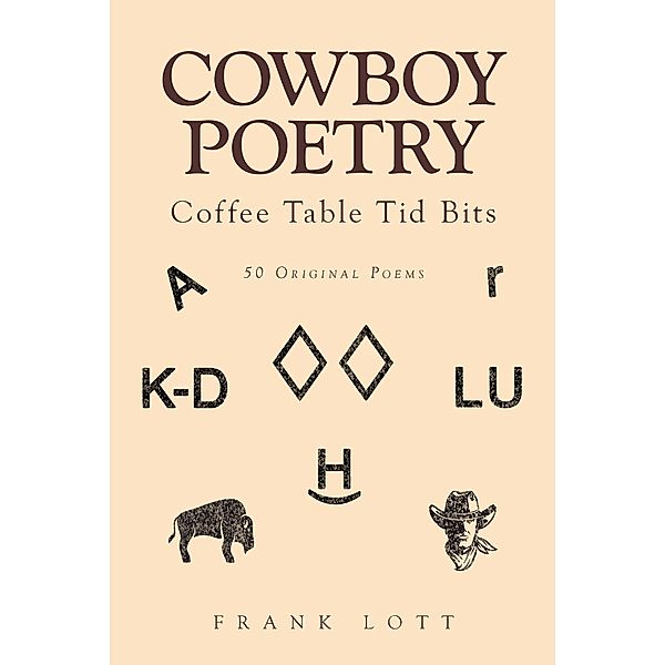 Cowboy Poetry, Frank Lott