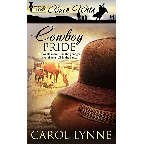 Cowboy Pride / Buck Wild Bd.1, Carol Lynne